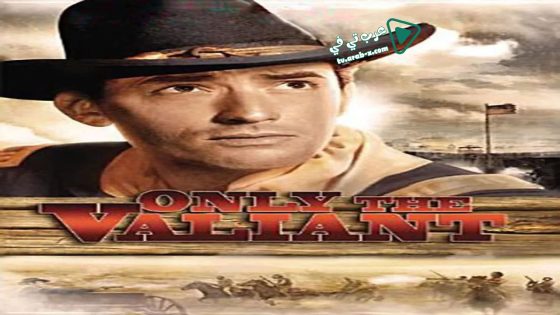 فيلم Only the Valiant 1951 مترجم