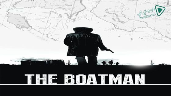 فيلم The Boatman 2015 مترجم